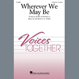 Mary Donnelly and George L.O. Strid 'Wherever We May Be' 2-Part Choir