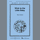 Mary Goetze 'Wink To The Little Baby' 2-Part Choir