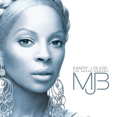 Easily Download Mary J. Blige Printable PDF piano music notes, guitar tabs for  Real Book – Melody & Chords. Transpose or transcribe this score in no time - Learn how to play song progression.