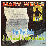 Mary Wells 'I Love The Way You Love' Piano, Vocal & Guitar Chords (Right-Hand Melody)