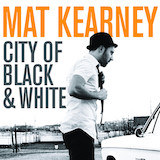 Mat Kearney 'Closer To Love' Piano, Vocal & Guitar Chords (Right-Hand Melody)