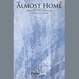 Matt Boswell, Matt Papa and Lauren Papa 'Almost Home (arr. David Angerman)' SATB Choir