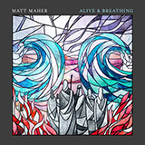 Matt Maher 'Alive & Breathing (feat. Elle Limebear)' Piano, Vocal & Guitar Chords (Right-Hand Melody)