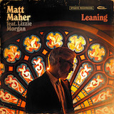 Matt Maher 'Leaning (feat. Lizzie Morgan)' Piano, Vocal & Guitar Chords (Right-Hand Melody)