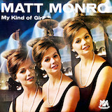 Matt Monro 'My Kind Of Girl' Piano, Vocal & Guitar Chords (Right-Hand Melody)