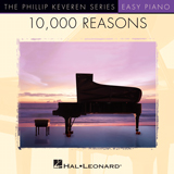 Matt Redman '10,000 Reasons (Bless The Lord) (arr. Phillip Keveren)' Easy Piano