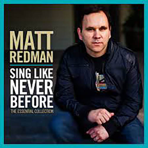 Easily Download Matt Redman Printable PDF piano music notes, guitar tabs for  Piano, Vocal & Guitar Chords (Right-Hand Melody). Transpose or transcribe this score in no time - Learn how to play song progression.