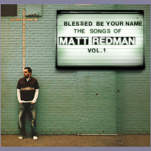 Easily Download Matt Redman Printable PDF piano music notes, guitar tabs for  Piano, Vocal & Guitar Chords (Right-Hand Melody). Transpose or transcribe this score in no time - Learn how to play song progression.