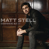 Matt Stell 'Everywhere But On' Piano, Vocal & Guitar Chords (Right-Hand Melody)
