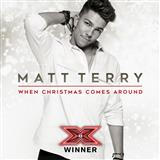 Matt Terry 'When Christmas Comes Around' Piano, Vocal & Guitar Chords