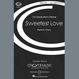 Matthew Emery 'Sweetest Love' SATB Choir