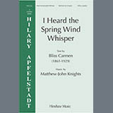 Matthew-John Knights 'I Heard The Spring Wind Whisper' SATB Choir