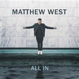 Matthew West 'All In' Piano, Vocal & Guitar Chords (Right-Hand Melody)
