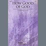 Matthew West 'How Good Of God (arr. David Angerman)' SATB Choir