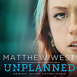 Matthew West 'Unplanned' Piano, Vocal & Guitar Chords (Right-Hand Melody)