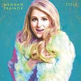 Meghan Trainor 'Close Your Eyes' Piano, Vocal & Guitar Chords (Right-Hand Melody)