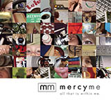 MercyMe 'Finally Home' Piano, Vocal & Guitar Chords (Right-Hand Melody)