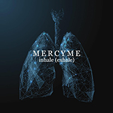 MercyMe 'On Our Way (feat. Sam Wesley)' Piano, Vocal & Guitar Chords (Right-Hand Melody)