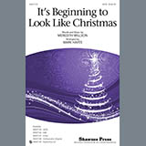 Meredith Willson 'It's Beginning To Look Like Christmas (arr. Mark Hayes)' SAB Choir