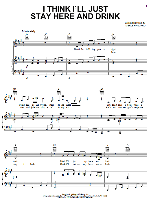 Merle Haggard I Think I'll Just Stay Here And Drink sheet music notes and chords arranged for Piano, Vocal & Guitar Chords (Right-Hand Melody)