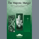 Michael Barrett and Ed Steele 'The Majestic Manger (arr. Michael Barrett)' SATB Choir