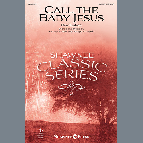 Easily Download Michael Barrett and Joseph M. Martin Printable PDF piano music notes, guitar tabs for  SATB Choir. Transpose or transcribe this score in no time - Learn how to play song progression.