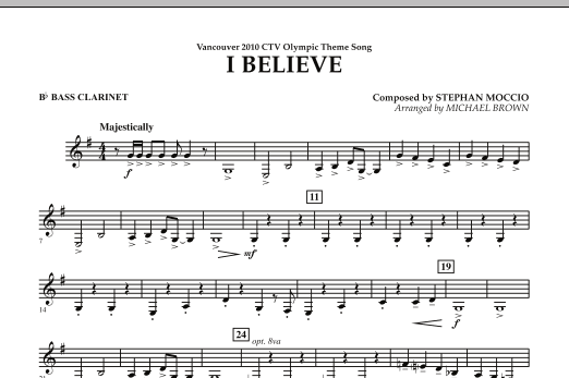 Michael Brown I Believe (Vancouver 2010 CTV Olympic Theme Song) - Bb Bass Clarinet sheet music notes and chords arranged for Concert Band