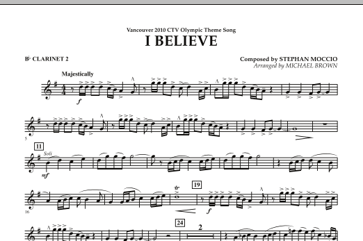 Michael Brown I Believe (Vancouver 2010 CTV Olympic Theme Song) - Bb Clarinet 2 sheet music notes and chords arranged for Concert Band