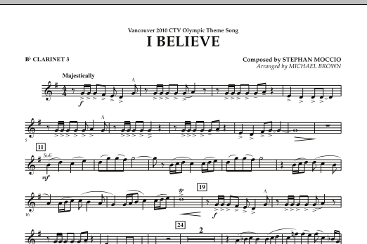Michael Brown I Believe (Vancouver 2010 CTV Olympic Theme Song) - Bb Clarinet 3 sheet music notes and chords arranged for Concert Band