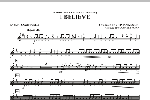 Michael Brown I Believe (Vancouver 2010 CTV Olympic Theme Song) - Eb Alto Saxophone 2 sheet music notes and chords arranged for Concert Band
