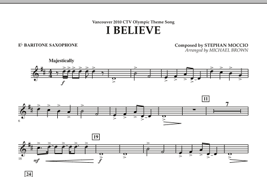 Michael Brown I Believe (Vancouver 2010 CTV Olympic Theme Song) - Eb Baritone Saxophone sheet music notes and chords arranged for Concert Band