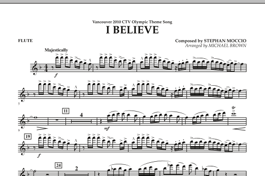Michael Brown I Believe (Vancouver 2010 CTV Olympic Theme Song) - Flute sheet music notes and chords arranged for Concert Band