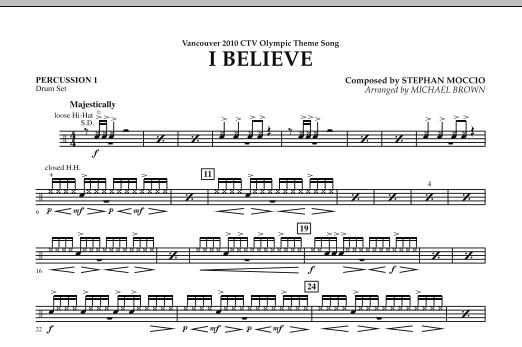 Michael Brown I Believe (Vancouver 2010 CTV Olympic Theme Song) - Percussion 1 sheet music notes and chords arranged for Concert Band