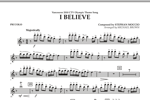 Michael Brown I Believe (Vancouver 2010 CTV Olympic Theme Song) - Piccolo sheet music notes and chords arranged for Concert Band