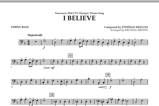 Michael Brown I Believe (Vancouver 2010 CTV Olympic Theme Song) - String Bass sheet music notes and chords arranged for Concert Band