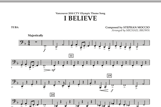 Michael Brown I Believe (Vancouver 2010 CTV Olympic Theme Song) - Tuba sheet music notes and chords arranged for Concert Band