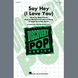 Michael Franti & Spearhead feat. Cherine Anderson 'Say Hey (I Love You) (arr. Audrey Snyder)' 3-Part Mixed Choir