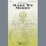 Michael Gilbertson 'Make We Merry' SATB Choir