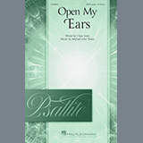 Michael John Trotta 'Open My Ears' SATB Choir