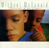 Michael McDonald 'Blink Of An Eye' Piano, Vocal & Guitar Chords (Right-Hand Melody)