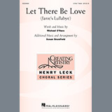Michael O'Hara 'Let There Be Love (arr. Susan Brumfield)' 3-Part Treble Choir