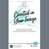 Michael W. Smith 'Created In Your Image (arr. Edwin M. Willmington)' 2-Part Choir