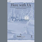Michael W. Smith 'Here With Us (arr. David Angerman)' SATB Choir