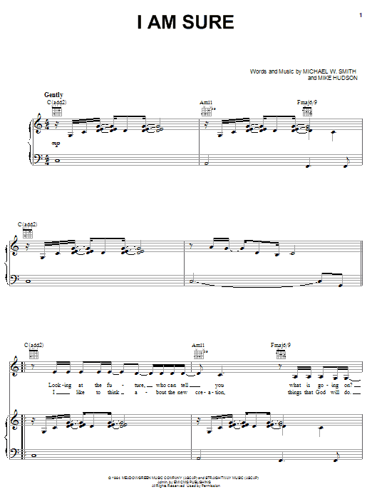Michael W. Smith I Am Sure sheet music notes and chords arranged for Piano, Vocal & Guitar Chords (Right-Hand Melody)