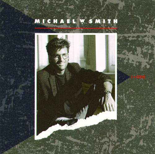Easily Download Michael W. Smith Printable PDF piano music notes, guitar tabs for  Easy Lead Sheet / Fake Book. Transpose or transcribe this score in no time - Learn how to play song progression.