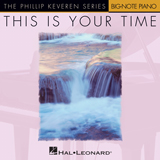 Michael W. Smith 'This Is Your Time (arr. Phillip Keveren)' Big Note Piano