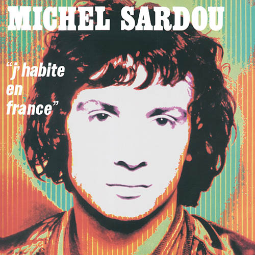 Easily Download Michel Sardou Printable PDF piano music notes, guitar tabs for  Piano, Vocal & Guitar Chords. Transpose or transcribe this score in no time - Learn how to play song progression.