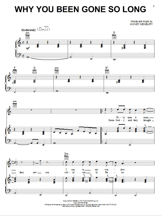 Mickey Newbury Why You Been Gone So Long sheet music notes and chords arranged for Piano, Vocal & Guitar Chords (Right-Hand Melody)