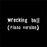Miley Cyrus 'Wrecking Ball (Solo Piano Version) (arr. Stephan Moccio)' Piano Solo