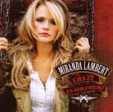 Miranda Lambert 'Gunpowder & Lead' Piano, Vocal & Guitar Chords (Right-Hand Melody)